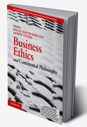 Business Ethics and Continental Philosophy (SOUTH ASIA EDITION)