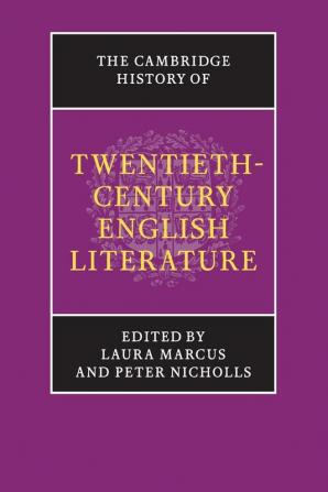 The Cambridge History of Twentieth-Century English Literature (The New Cambridge History of English Literature)