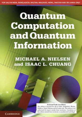 Quantum Computation and Quantum Information (South Asia Edition)