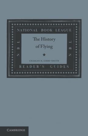 The History of Flying (National Book League Readers' Guides)