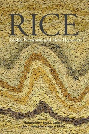 Rice: Global Networks and New Histories