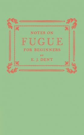 Notes on Fugue for Beginners