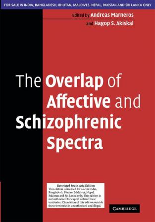 The Overlap of Affective and Schizophrenic Spectra (SOUTH ASIA EDITION)