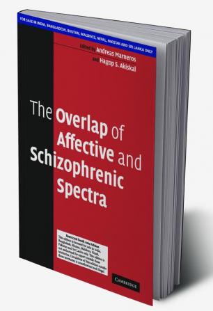 The Overlap of Affective and Schizophrenic Spectra (SOUTH ASIA EDITION)