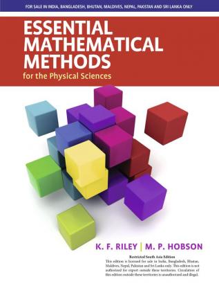 Essential Mathematical Methods for the Physical Sciences