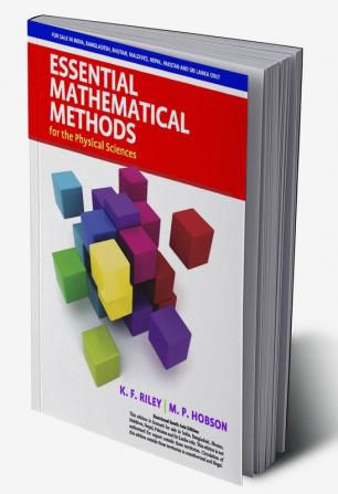 Essential Mathematical Methods for the Physical Sciences