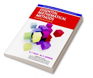 Essential Mathematical Methods for the Physical Sciences