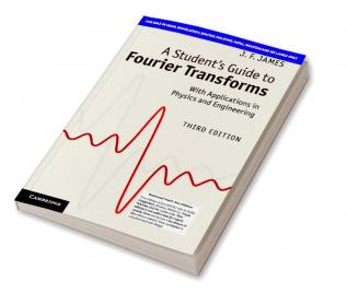 A Students Guide to Fourier Transforms