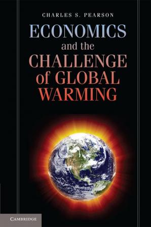 Economics and the Challenge of Global Warming