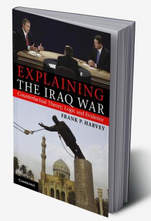 Explaining The Iraq War