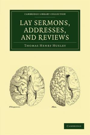 Lay Sermons Addresses and Reviews