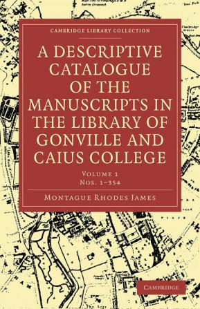 A Descriptive Catalogue of Gonville and Caius College