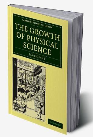 The Growth of Physical Science