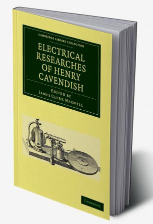 Electrical Researches of Henry Cavendish