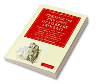 Treatise on the Laws of Literary Property