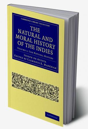 The Natural and Moral History of the Indies
