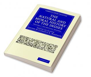 The Natural and Moral History of the Indies