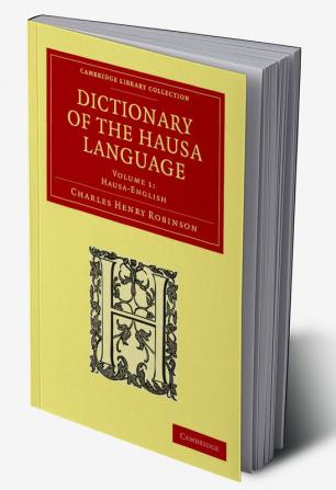 Dictionary of the Hausa Language - Volume 1