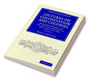 Lectures on Colonization and Colonies