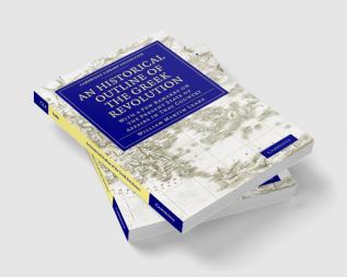 An Historical Outline of the Greek Revolution