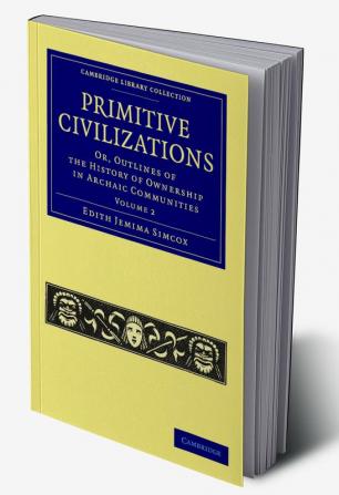 Primitive Civilizations - Volume 2