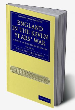 England in the Seven Years' War - Volume 1