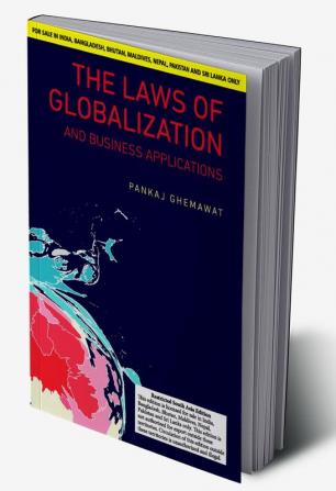 The Laws of Globalization and Business Applications (South Asia Edition)