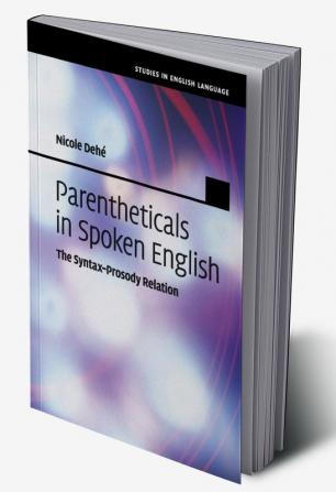 Parentheticals in Spoken English