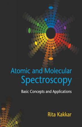 Atomic and Molecular Spectroscopy