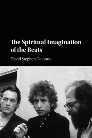 The Spiritual Imagination of the Beats