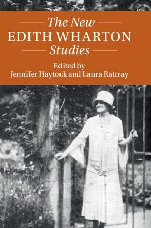 The New Edith Wharton Studies