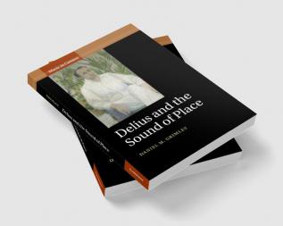 Delius and the Sound of Place