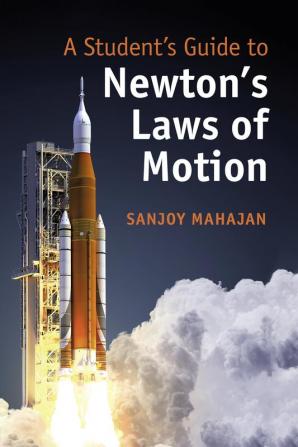 A Student's Guide to Newton's Laws of Motion