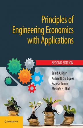 Principles of Engineering Economics with Applications