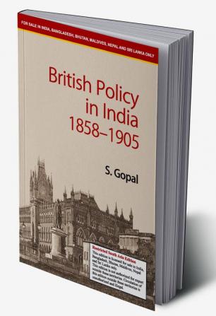 British Policy in India 1858-1905 (South Asia Edition)