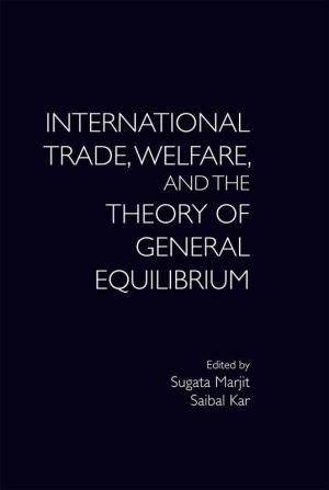 International Trade Welfare and the Theory of General Equilibrium