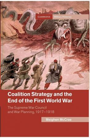 Coalition Strategy and the End of the First World War