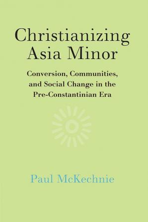 Christianizing Asia Minor