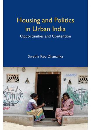 Housing and Politics in Urban India