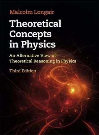 Theoretical Concepts in Physics