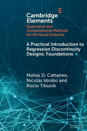 A Practical Introduction to Regression Discontinuity Designs