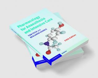 Pharmacology for Anaesthesia and Intensive Care