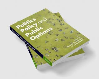 Politics Policy and Public Options