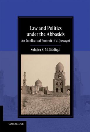 Law and Politics under the Abbasids