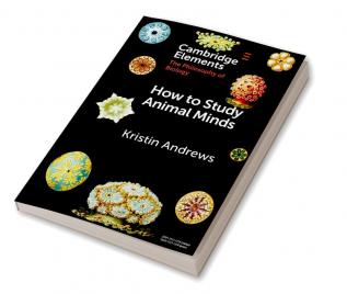 How to Study Animal Minds