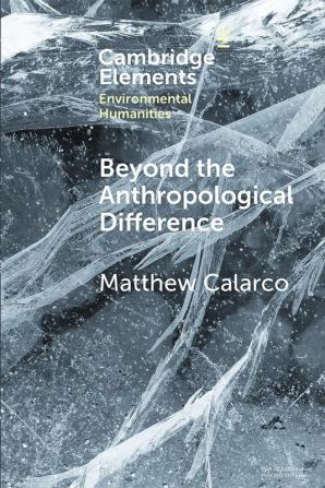 Beyond the Anthropological Difference