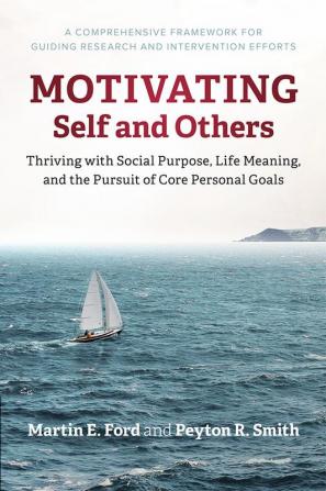 Motivating Self and Others