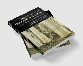 Freedom and the Construction of Europe