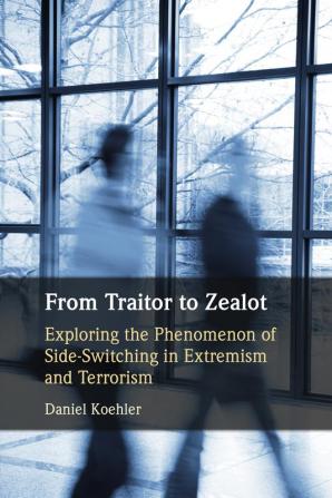 From Traitor to Zealot