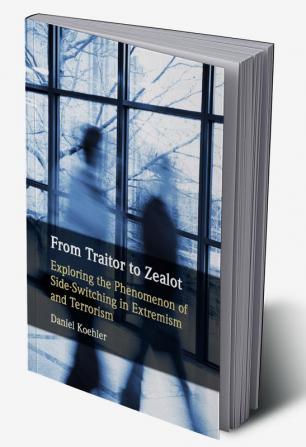 From Traitor to Zealot